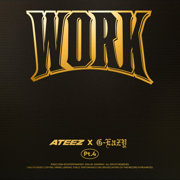 WORK Pt.4 - ATEEZ X G-Eazy cover